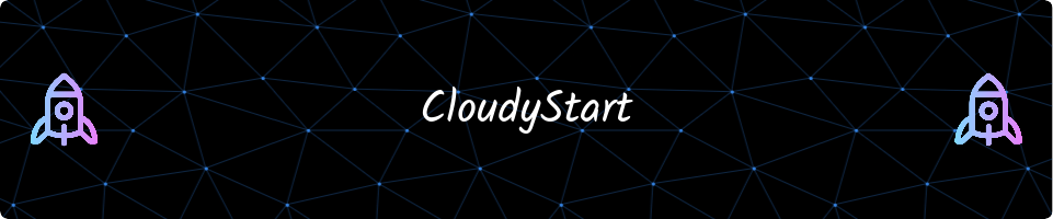 Cloudystart