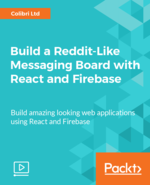 Build a Reddit-Like Messaging Board with React and Firebase [Video]