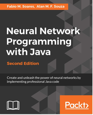 Neural Network Programming with Java - Second Edition Book Cover