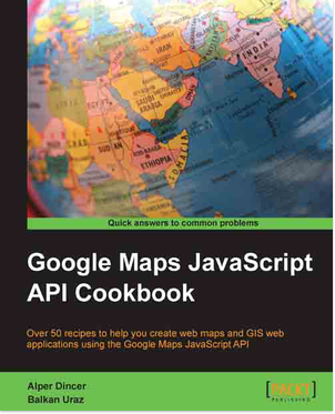Google Maps JavaScript API Cookbook Book Cover