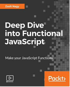 Deep Dive into Functional JavaScript [Video] Book Cover