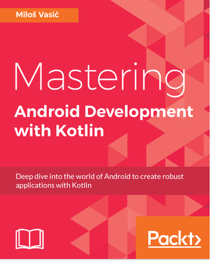 Mastering Android Development with Kotlin Book Cover