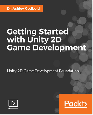 Getting Started with Unity 2D Game Development [Video] Book Cover