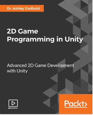 2D Game Programming in Unity [Video] Book Cover