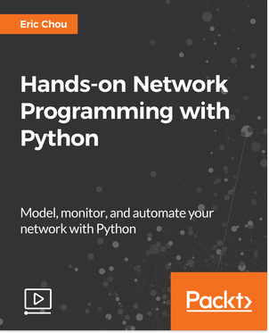 Hands-on Network Programming with Python [Video] Book Cover