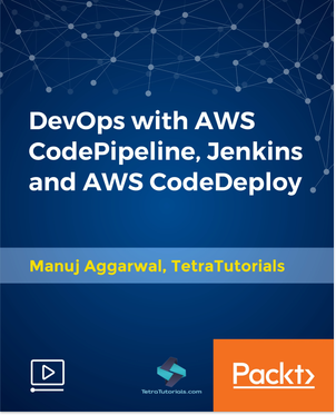 DevOps with AWS CodePipeline, Jenkins and AWS CodeDeploy [Video] Book Cover