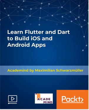 Learn Flutter and Dart to Build iOS and Android Apps [Video] Book Cover