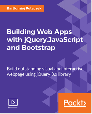 Building Web Apps with jQuery, JavaScript and Bootstrap [Video] Book Cover