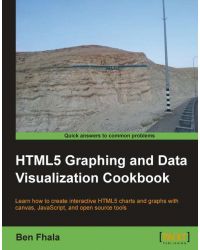 HTML5 Graphing and Data Visualization Cookbook