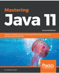 Mastering Java 11 - Second Edition