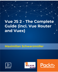 Vue JS 2 - The Complete Guide (incl. Vue Router and Vuex) [Video]