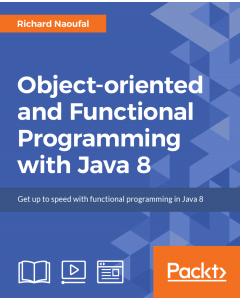 Object-oriented and Functional Programming with Java 8 [Integrated Course]