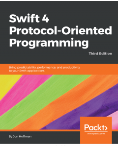 Swift 4 Protocol-Oriented Programming - Third Edition