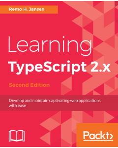 Learning TypeScript 2.x - Second Edition