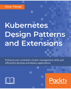 Kubernetes Design Patterns and Extensions