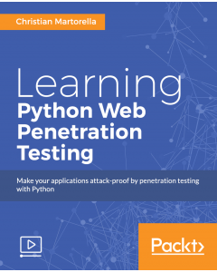 Learning Python Web Penetration Testing [Video]