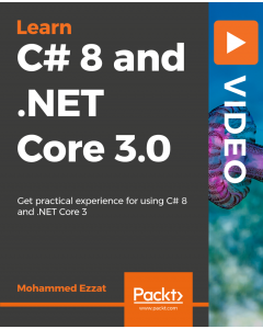Learning C# 8 and .NET Core 3.0 [Video]