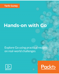 Hands-on with Go [Video]