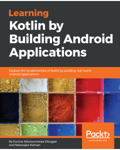 Learning Kotlin by building Android Applications
