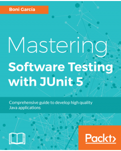 Mastering Software Testing with JUnit 5