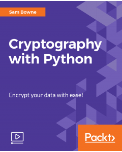 Cryptography with Python [Video]