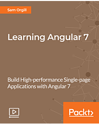 Learning Angular 7 [Video]