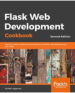 Flask Framework Cookbook - Second Edition
