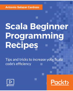 Scala Beginner Programming Recipes [Video]