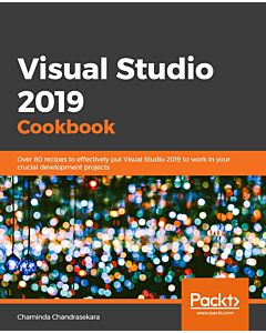 Visual Studio 2019 Cookbook