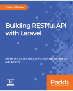 Building RESTful API with Laravel [Video]