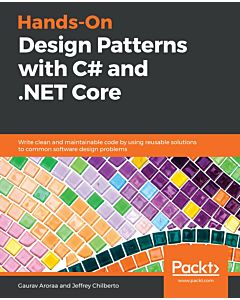 Hands-On Design Patterns with C# and .NET Core