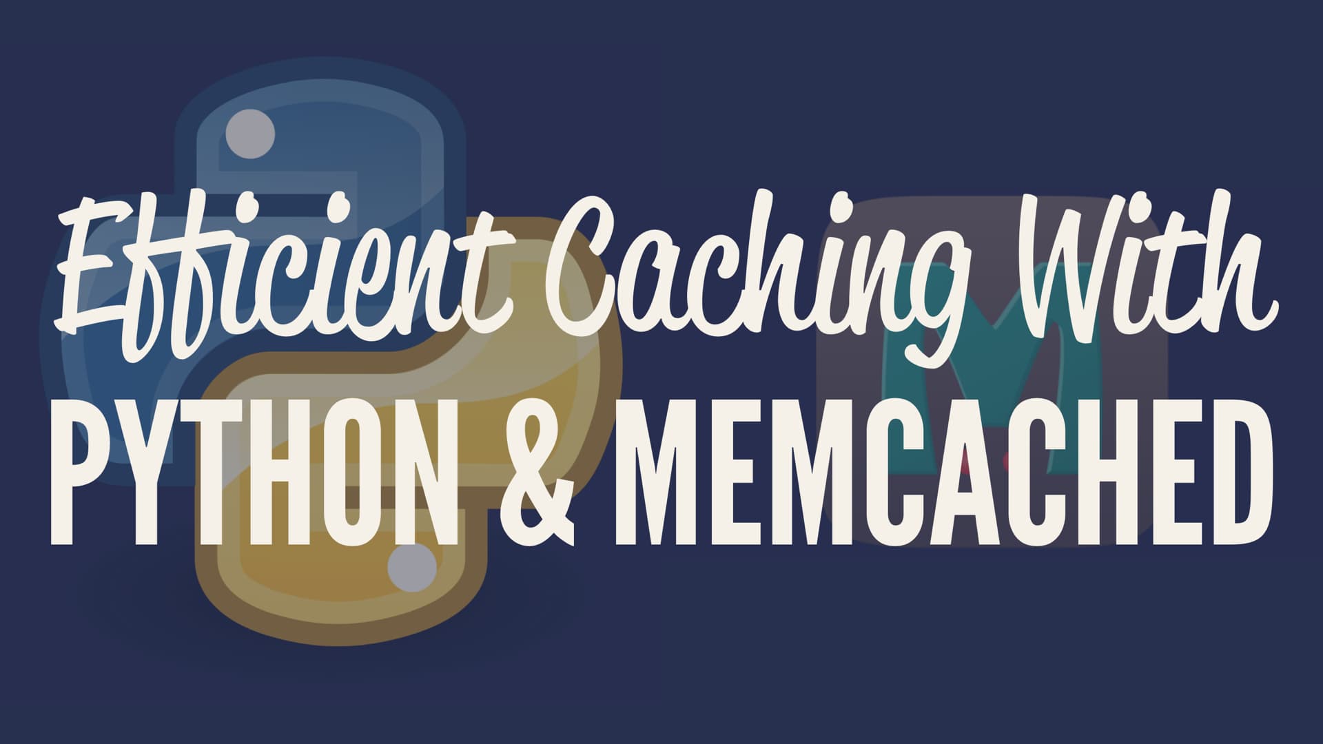 Python + Memcached for Efficient Caching
