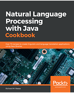 Natural Language Processing with Java Cookbook