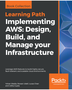 Implementing AWS: Design, Build, and Manage your Infrastructure
