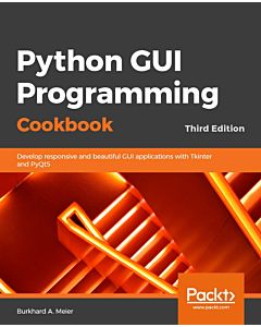 Python GUI Programming Cookbook - Third Edition