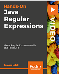 Hands-On Java Regular Expressions [Video]