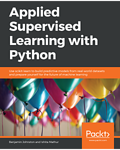 Applied Supervised Learning with Python