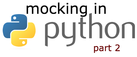 Mocking in Python part two