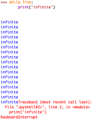 Sending a keyboard interrupt with the Interrupt Execution option in the IDLE menu bar will result in something similar to this. The execution of this program was halted when that option was selected.