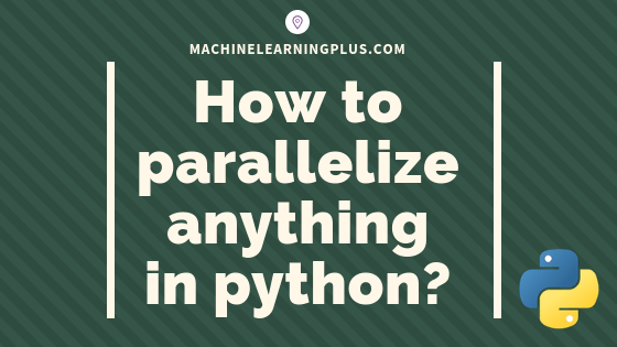 parallel processing python