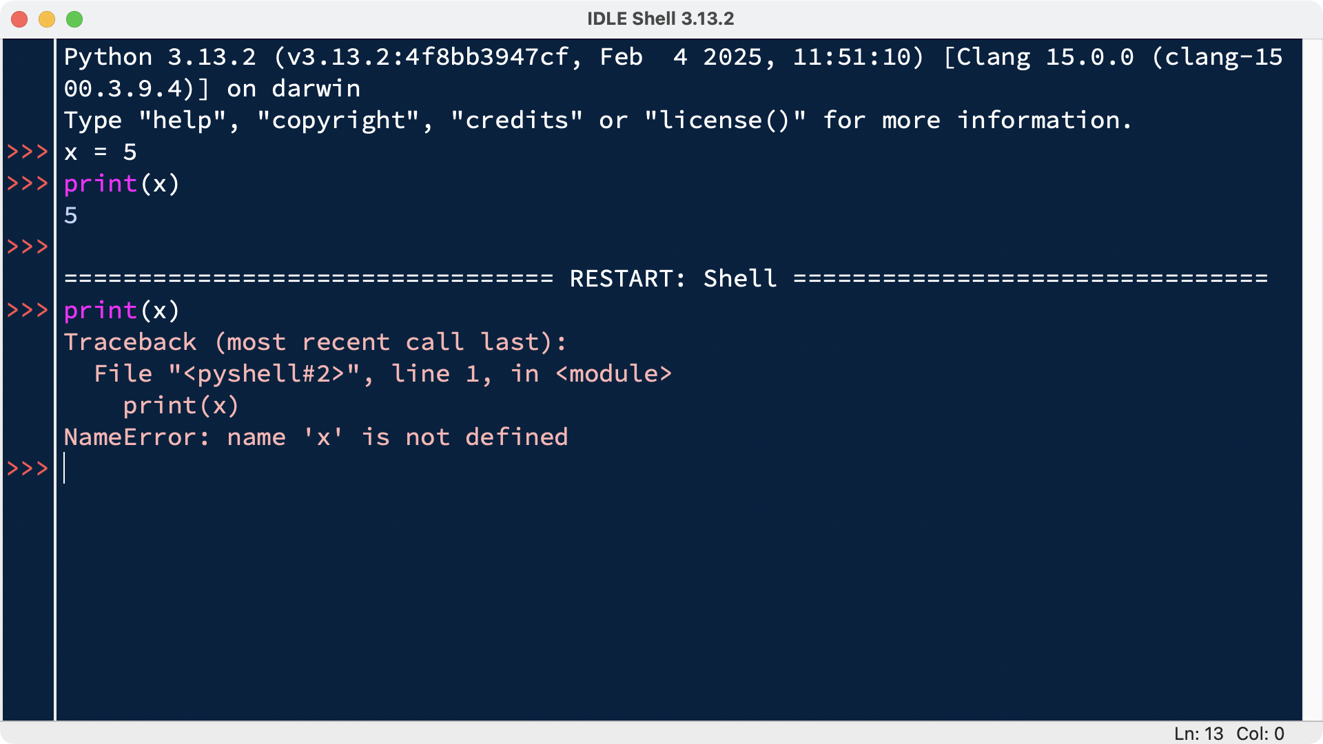 The result of executing some code in the IDLE shell, and then restarting the shell. The shell no longer knows about anything that happening in its previous state.